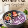 Blueberry Cheesecake Smoothie Bowl