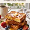 🍞 French Toast Recipe: Easy, Golden & Homemade