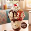 🍨 American Sundae Recipe: The Classic Ice Cream Dessert