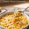 The Best Homemade Mac and Cheese Recipe (Creamy, Cheesy & Easy)